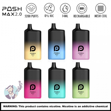 POSH MAX 2.0 5200 PUFFS DISPOSABLE VAPE 0mg/5CT/DISPLAY